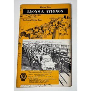 Vintage Map Guide Lyons & Avignon France Continetal Route Booklet AAA